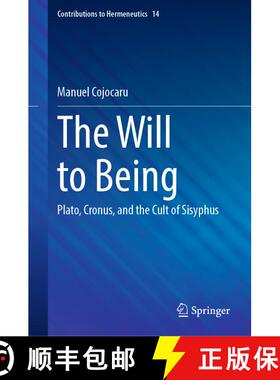 【3-4周达】The Will to Being: Plato, Cronus, and the Cult of Sisyphus [9783031619120]
