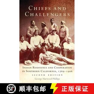 预订 Chiefs and Challengers – Indian Resistance and Cooperation in Southern California, 1769–1906 [9780806144900]