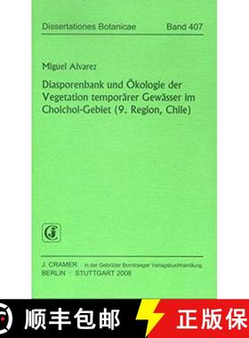 预订 Diasporenbank und Okologie der Vegetation temporärer Gewässer im Cholchol-Gebiet (9. Region, C... [9783443643201]