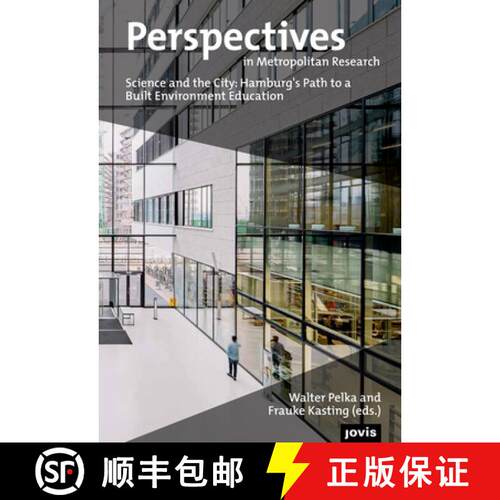 【3-4周达】Perspectives in Metropolitan Research 3: Science and the City: Hamburg's Path to a Built E... [9783868594584]