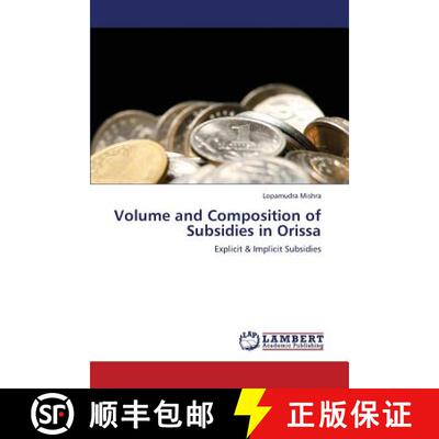 预订 Volume and Composition of Subsidies in Orissa [9783659276071]
