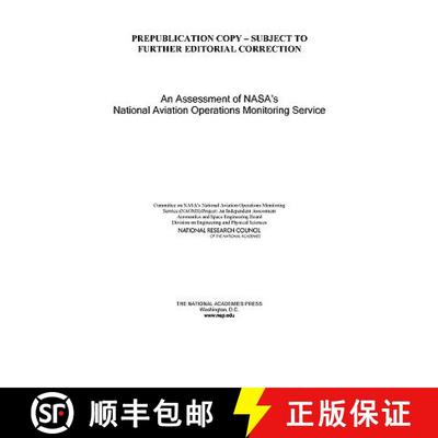 【3-4周达】An Assessment of Nasa's National Aviation Operations Monitoring Service [9780309146463]