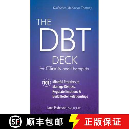 【3-4周达】The Dbt Deck for Clients and Therapists: 101 Mindful Practices to Manage Distress, Regulat... [9781683731443]