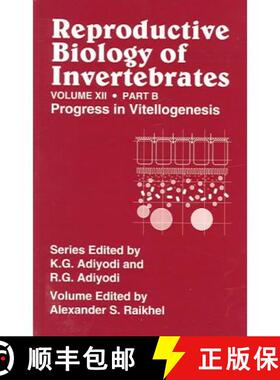 预订 Reproductive Biology of Invertebrates: Progress in Vitellogenesis v.12, Pt. B [9781578082995]