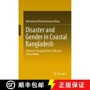 【3-4周达】精装 Disaster and Gender in Coastal Bangladesh : Women's Changing Roles, Risk and Vulnerab... [9789811932830]