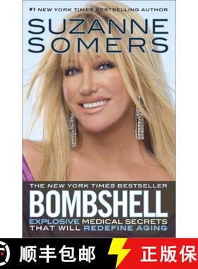 【3-4周达】Bombshell: Explosive Medical Secrets That Will Redefine Aging [9780307588555]