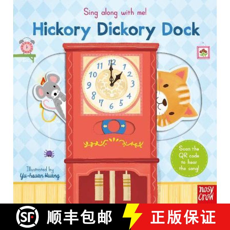 【2-3周达】Sing Along With Me! Hickory Dickory Dock [9781788008273]