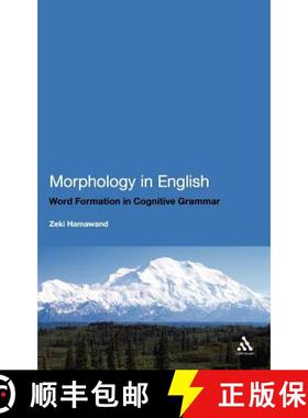 预订 Morphology in English: Derivational and Compound Word Formation in Cognitive Grammar [9781441111371]