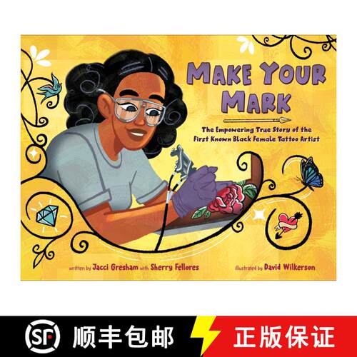 【3-4周达】精装 Make Your Mark: The Empowering True Story of the First Known Black Female Tattoo Artist [9780593618363]