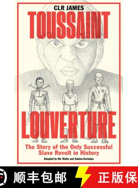【3-4周达】Toussaint Louverture: The Story of the Only Successful Slave Revolt in History [9781788737906]