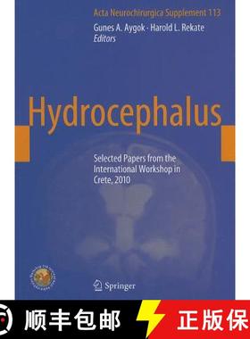 【3-4周达】Hydrocephalus: Selected Papers from the International Workshop in Crete, 2010 [9783709109229]