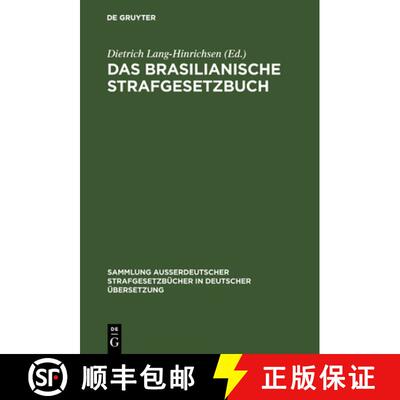 预订 Das Brasilianische Strafgesetzbuch : Vom 7. Dezember 1940 [9783111032870]