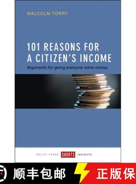【2-3周达】101 Reasons for a Citizen's Income: Arguments for Giving Everyone Some Money [9781447326120]