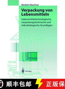 【3-4周达】Verpackung von Lebensmitteln : Lebensmitteltechnologische, verpackungstechnische und mikro... [9783540649205]