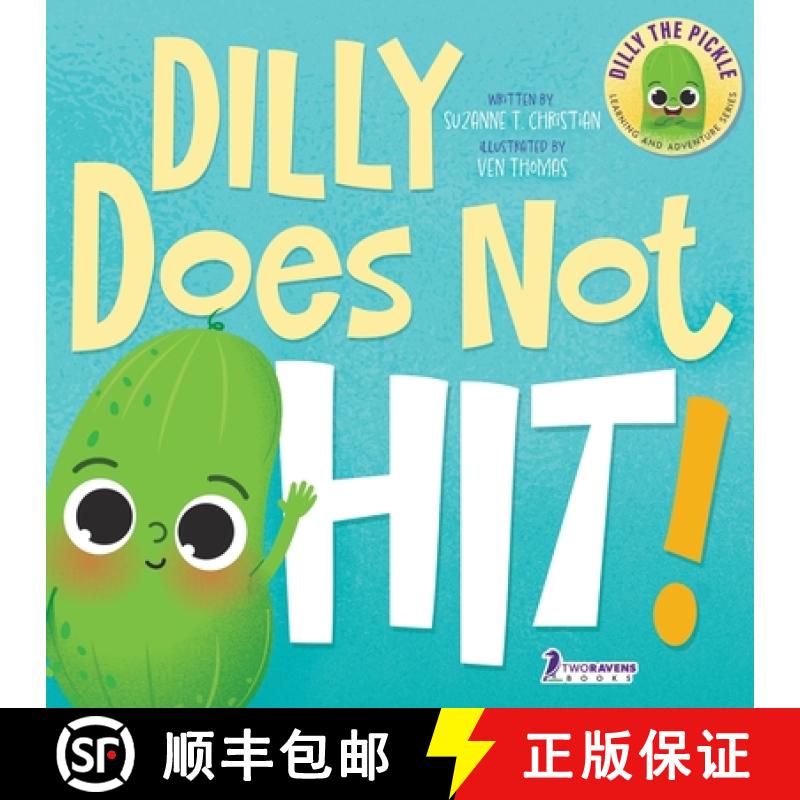 【3-4周达】Dilly Does Not Hit!: A Read-Aloud Toddler Guide About Hitting (Ages 2-4) [9781960320308]