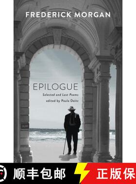 【3-4周达】Epilogue : Selected and Last Poems [9781636280424]