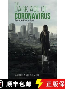 预订 The Dark Age of Coronavirus: Escape From Earth [9780228850984]