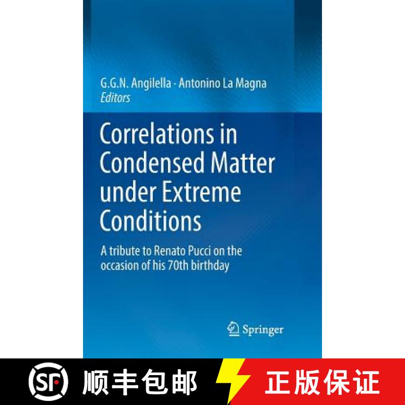 【3-4周达】Correlations in Condensed Matter under Extreme Conditions : A tribute to Renato Pucci on t... [9783319852102]