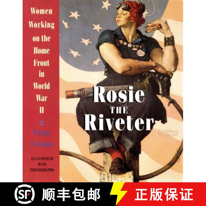 【3-4周达】Rosie the Riveter: Women Working on the Homefront in World War II: Women Working on the Ho... [9780517885673]