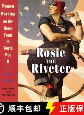 【3-4周达】Rosie the Riveter: Women Working on the Homefront in World War II: Women Working on the Ho... [9780517885673]