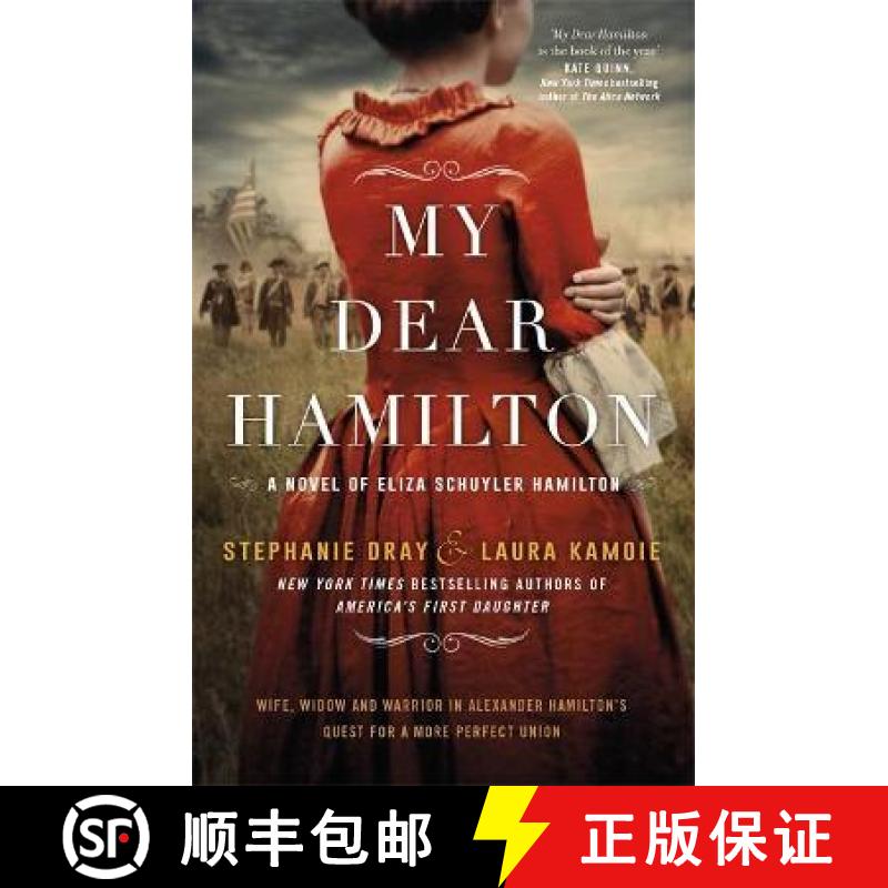 【2-3周达】My Dear Hamilton: discover Eliza's story . . . perfect for fans of hit musical Hamilton! [9781408711187]