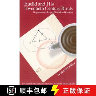 Twentieth Century His Euclid Euclidean Logic Rivals Geometry and the 4周达 9781575865089 Diagrams