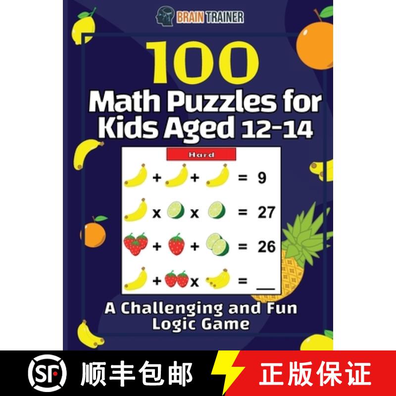 【3-4周达】100 Math Puzzles for Kids Aged 12-14 - A Challenging And Fun Logic Game [9781922364548]