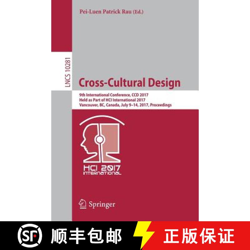 【3-4周达】Cross-Cultural Design: 9th International Conference, CCD 2017, Held as Part of HCI Interna... [9783319579306]
