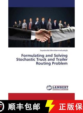 预订 Formulating and Solving Stochastic Truck and Trailer Routing Problem [9783659753312]