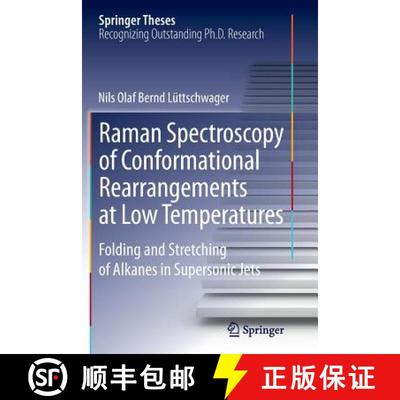 【4周达】Raman Spectroscopy of Conformational Rearrangements at Low Temperatures : Folding and Stretc... [9783319359762]