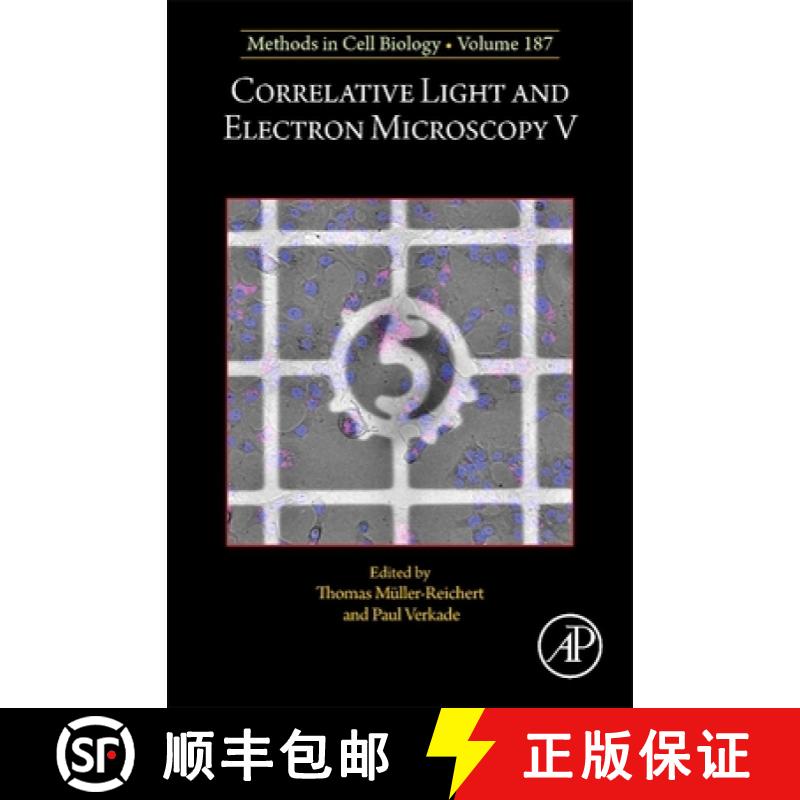 【3-4周达】Correlative Light and Electron Microscopy V: Volume 187 [9780323951418]