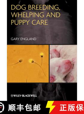 【3-4周达】Dog Breeding, Whelping And Puppy Care [Wiley动物医学] [9780470673133]