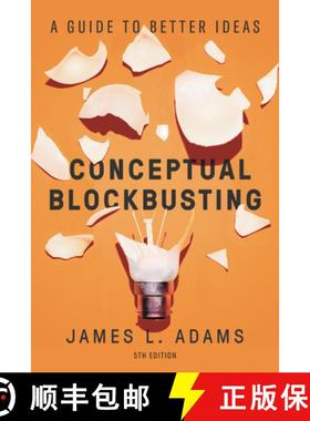 Conceptual Blockbusting (Fifth Edition): A Guide to Better Ideas [9781541674042]