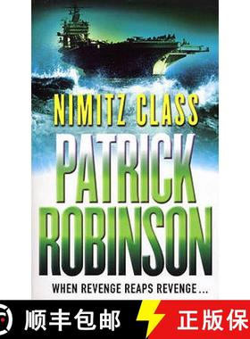 【3-4周达】Nimitz Class: a fast, sharply-focused, engine-driven action thriller that you won't be abl... [9780099225621]