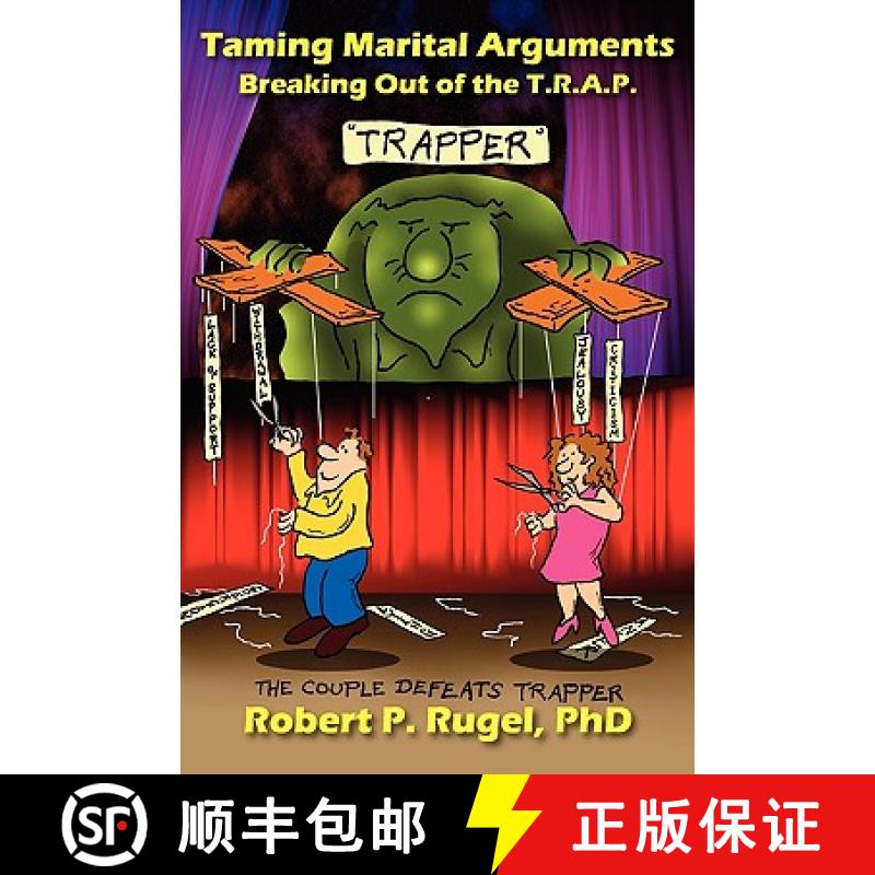 【3-4周达】Taming Marital Arguments: Breaking Out of the T.R.A.P. [9781615990191]