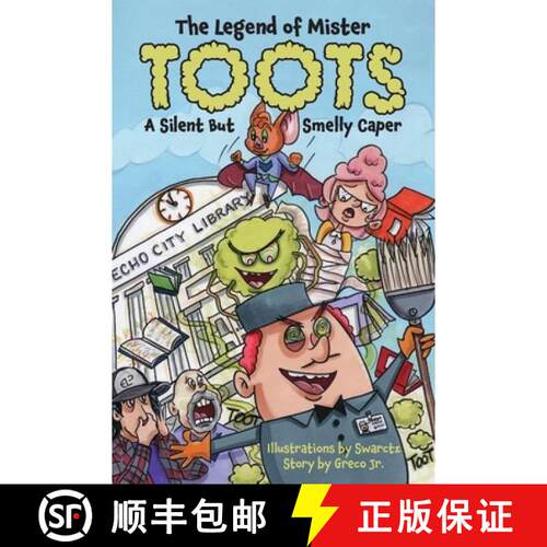 【3-4周达】The Legend of Mr. Toots: A Silent But Smelly Echo City Caper [9781957863566]