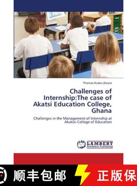 预订 Challenges of Internship: The case of Akatsi Education College, Ghana [9783659141089]