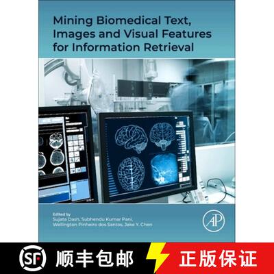 【3-4周达】Mining Biomedical Text, Images and Visual Features for Information Retrieval [9780443154522]