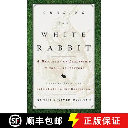 【3-4周达】Chasing The White Rabbit: A Discovery Of Leadership In The 21st Century [9781599326474]