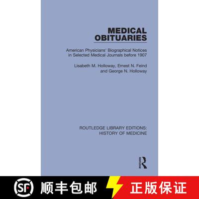【3-4周达】Medical Obituaries: American Physicians' Biographical Notices in Selected Medical Journals... [9780367027490]