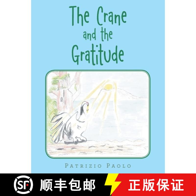 【2-3周达】The Crane and the Gratitude [9781482878875]
