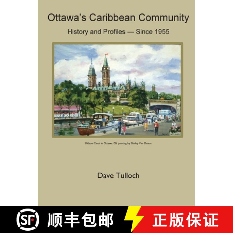 【2-3周达】Ottawa's Caribbean Community since 1955: History and Profiles [9781989048740]