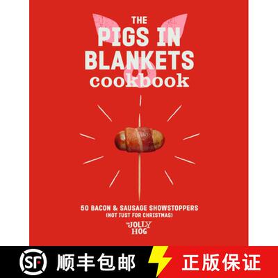 【3-4周达】精装 The Pigs in Blankets Cookbook : 50 Bacon & Sausage Showstoppers (not just for Christmas) [9781529902389]