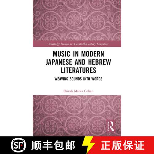 【3-4周达】精装 Music in Modern Japanese and Hebrew Literatures: Weaving Sounds into Words [9781032828909]