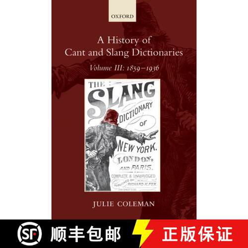【3-4周达】精装 History of Cant and Slang Dictionaries: Volume III: 1859-1936 - A History of Cant and... [9780199549375]