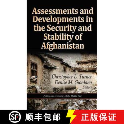 【3-4周达】Assessments and Developments in the Security and Stability of Afghanistan [9781612097084]