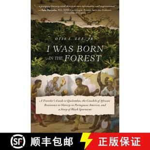 【3-4周达】I Was Born in the Forest: A Traveler's Guide to Quilombos, the Citadels of African Resista... [9798888242377]