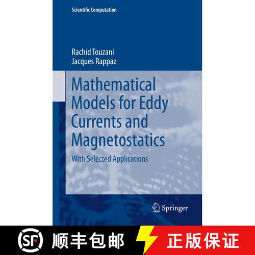 【3-4周达】精装 Mathematical Models for Eddy Currents and Magnetostatics : With Selected Applications [9789400702011]