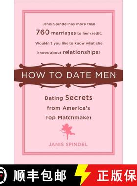 预订 How to Date Men: Dating Secrets from America's Top Matchmaker [9780452288676]
