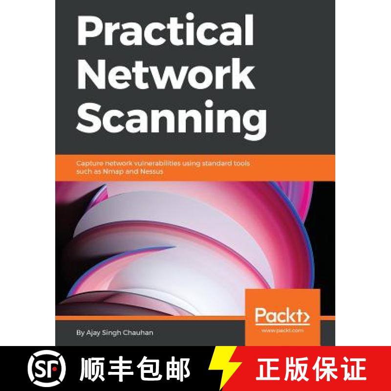预订 Practical Network Scanning : Capture network vulnerabilities using standard tools such as Nmap a... [9781788839235]